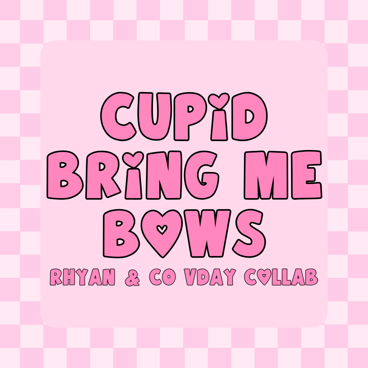Cupid Bring Me Bows