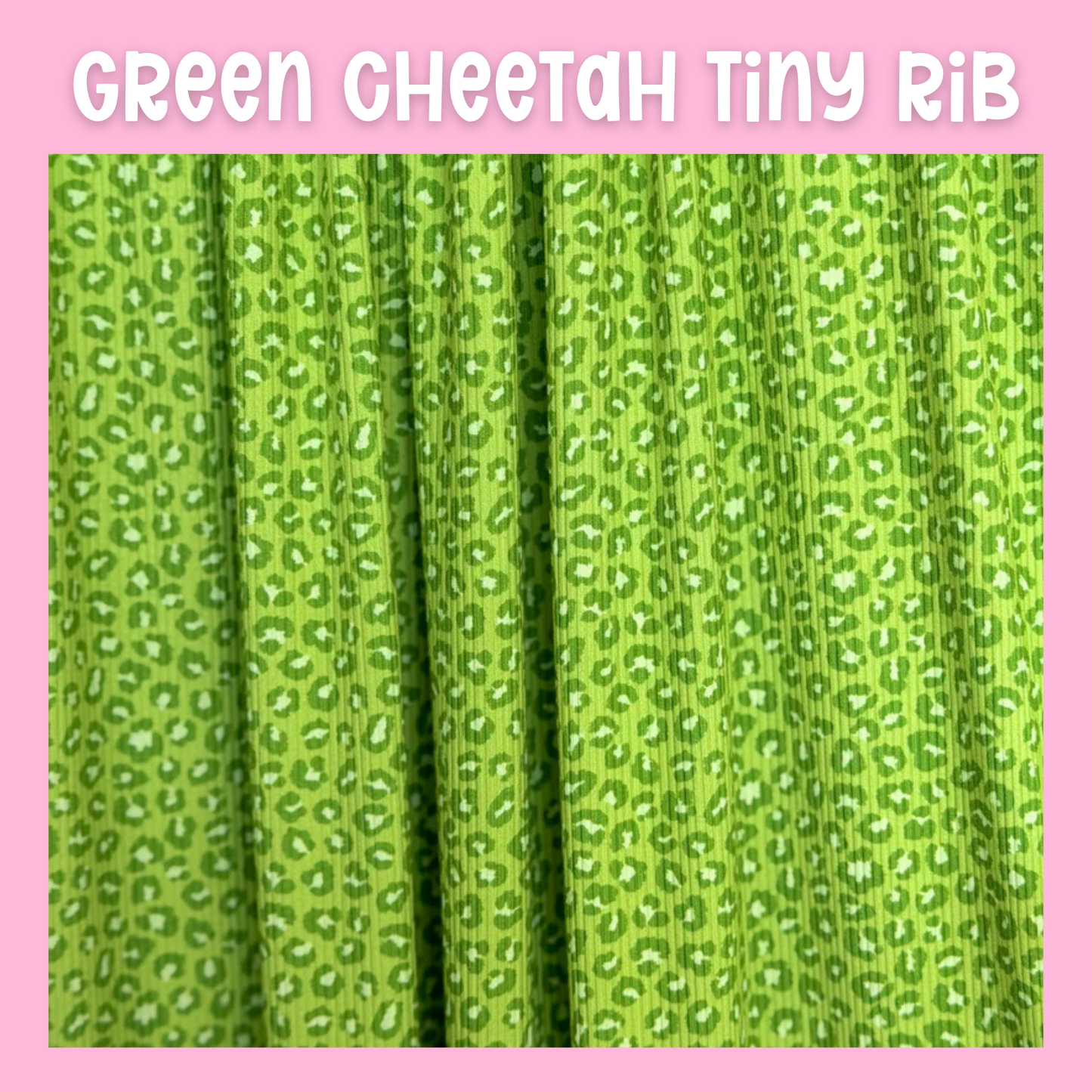 Cheetah Tiny Rib PRE-ORDER