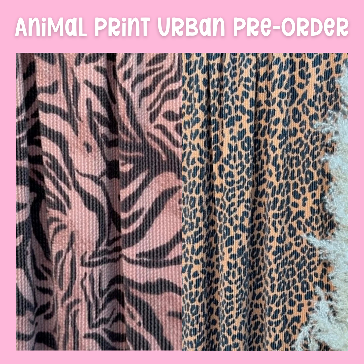 Animal Print Urban Rib PRE-ORDER