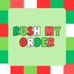 RUSH SHIPPING