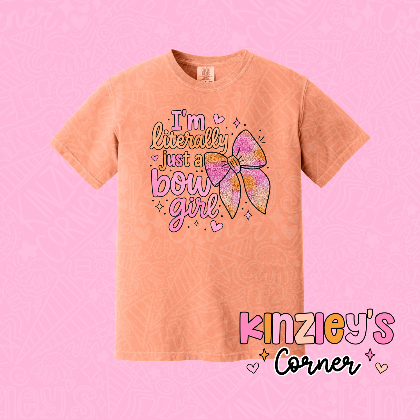 I’m literally just a bow GIRL KC t-shirt
