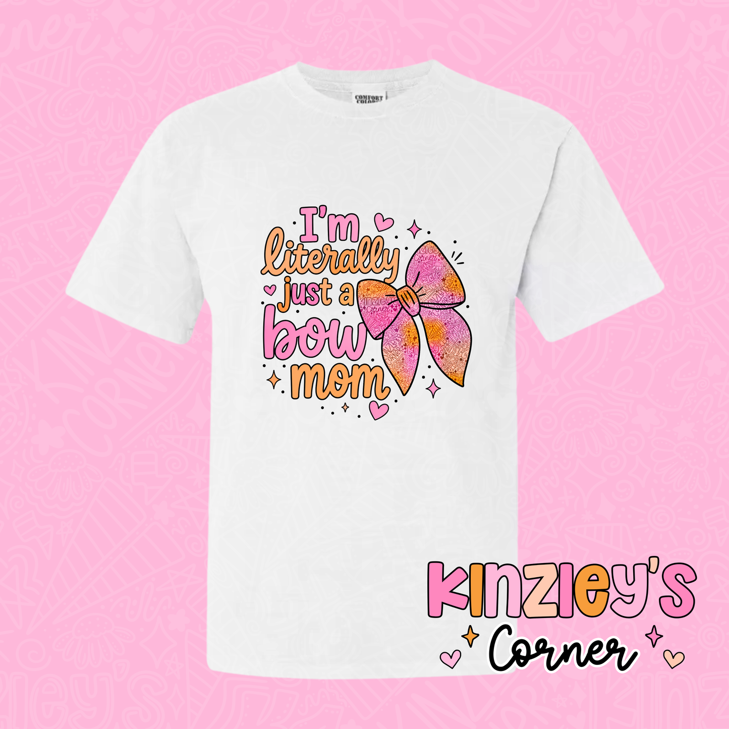 I’m literally just a bow MOM KC t-shirt